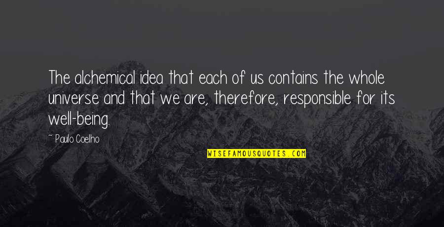 Phil Everly Quotes By Paulo Coelho: The alchemical idea that each of us contains Phil Everly Quotes By Paulo Coelho: The alchemical idea that each of us contains