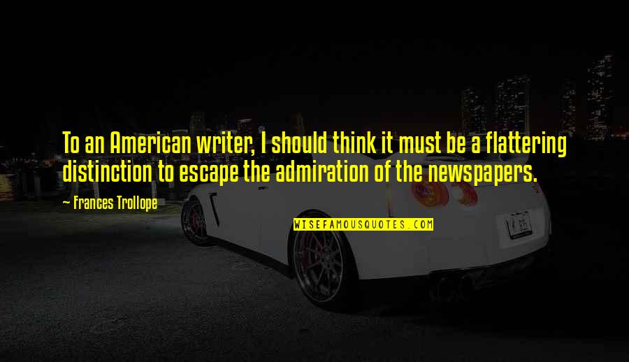 Phil Phi Group Inc Quote Quotes By Frances Trollope: To an American writer, I should think it Phil Phi Group Inc Quote Quotes By Frances Trollope: To an American writer, I should think it