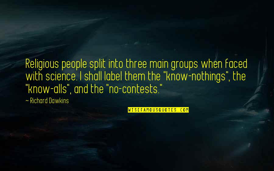 Philanthropos Quotes By Richard Dawkins: Religious people split into three main groups when