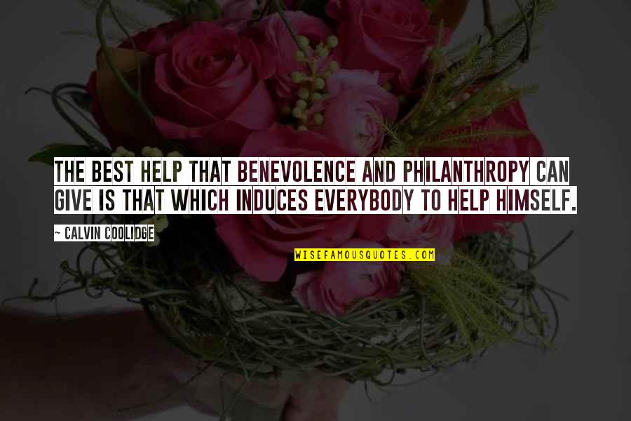 Philanthropy And Giving Quotes By Calvin Coolidge: The best help that benevolence and philanthropy can