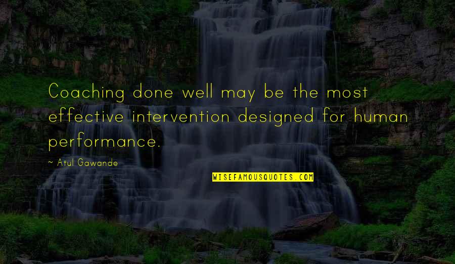 Philidor Pharmacy Quotes By Atul Gawande: Coaching done well may be the most effective