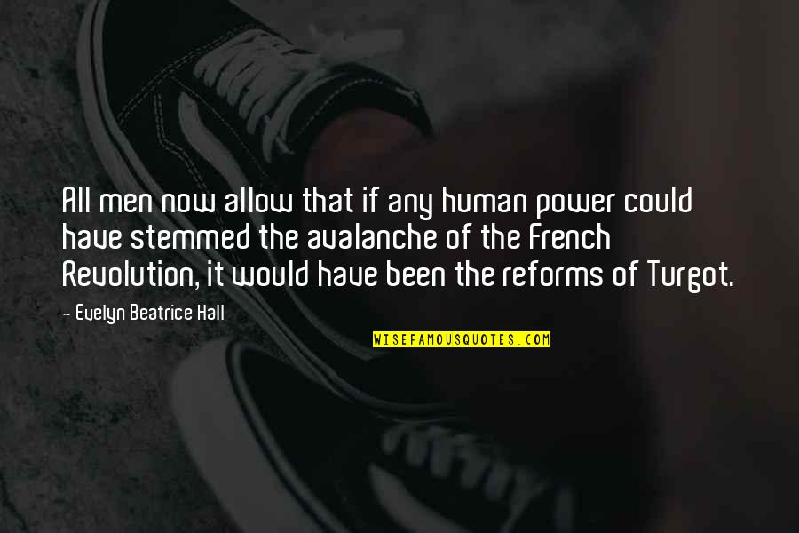 Philinea Quotes By Evelyn Beatrice Hall: All men now allow that if any human Philinea Quotes By Evelyn Beatrice Hall: All men now allow that if any human