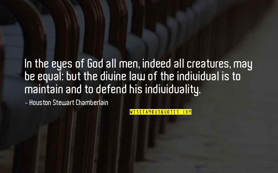 Philip Yancey Christmas Quotes By Houston Stewart Chamberlain: In the eyes of God all men, indeed Philip Yancey Christmas Quotes By Houston Stewart Chamberlain: In the eyes of God all men, indeed