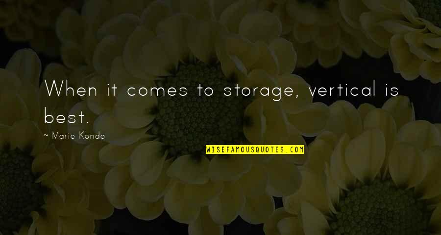 Philippe Karl Quotes By Marie Kondo: When it comes to storage, vertical is best.