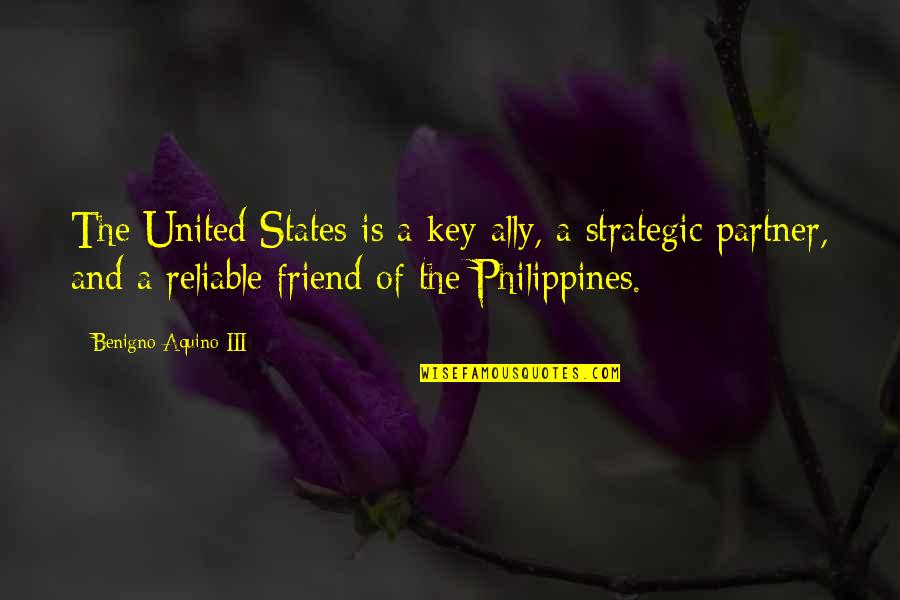 Philippines Quotes By Benigno Aquino III: The United States is a key ally, a