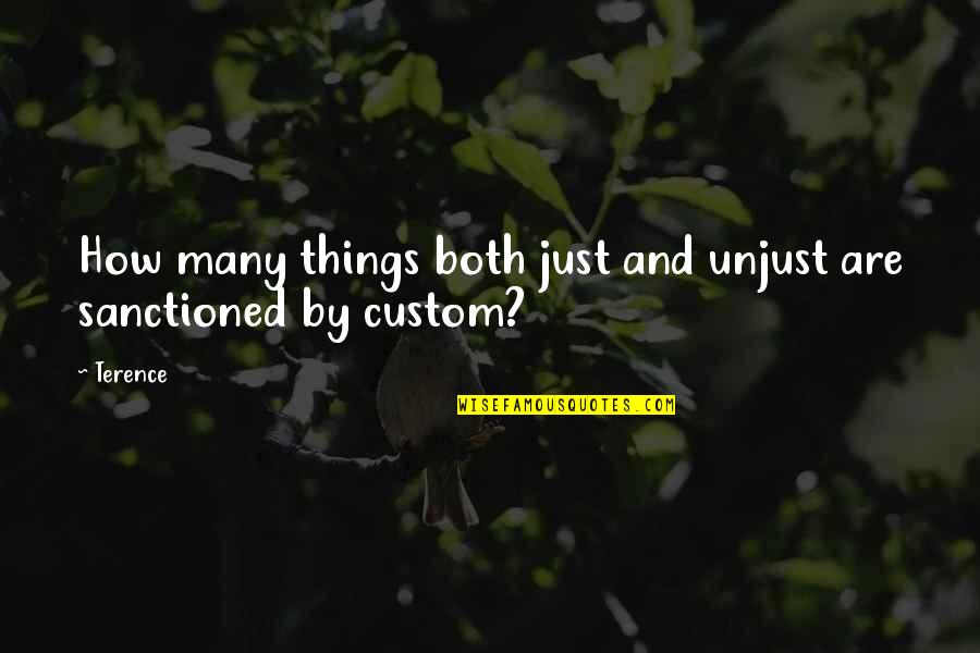Philo Bedo Quotes By Terence: How many things both just and unjust are
