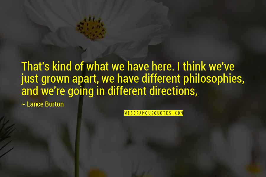 Philosophies In Quotes By Lance Burton: That's kind of what we have here. I