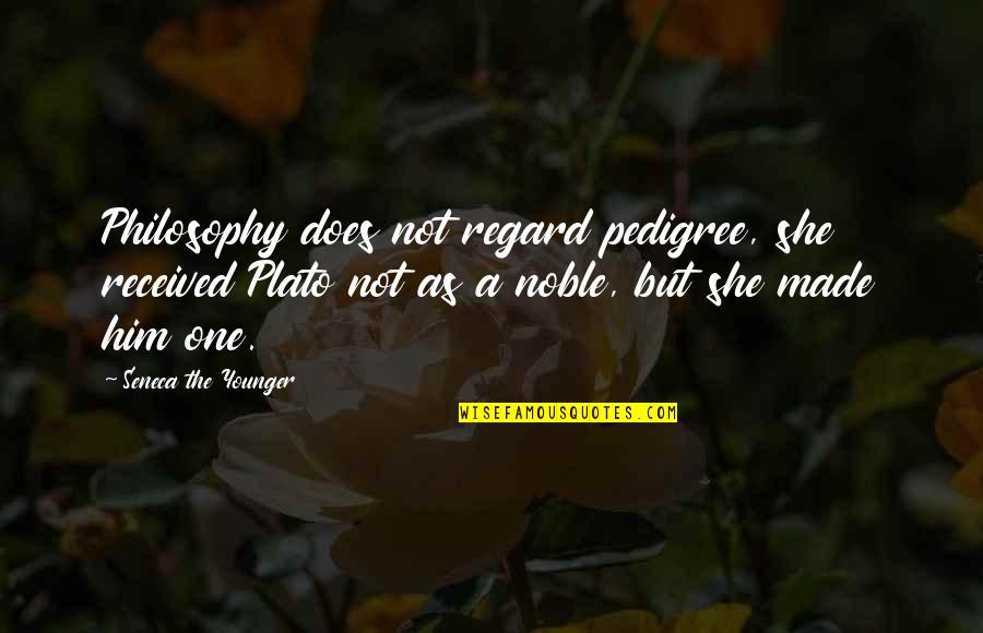 Philosophy Plato Quotes By Seneca The Younger: Philosophy does not regard pedigree, she received Plato Philosophy Plato Quotes By Seneca The Younger: Philosophy does not regard pedigree, she received Plato