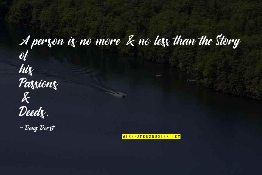 Phlegamtic Quotes By Doug Dorst: A person is no more & no less