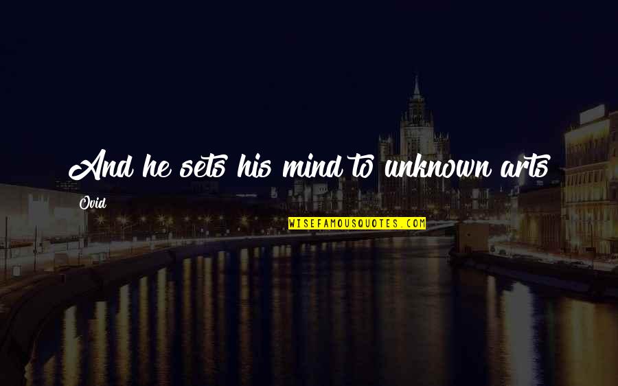 Phone Cases With Quotes By Ovid: And he sets his mind to unknown arts