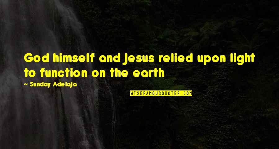 Phone Themes Quotes By Sunday Adelaja: God himself and Jesus relied upon light to Phone Themes Quotes By Sunday Adelaja: God himself and Jesus relied upon light to