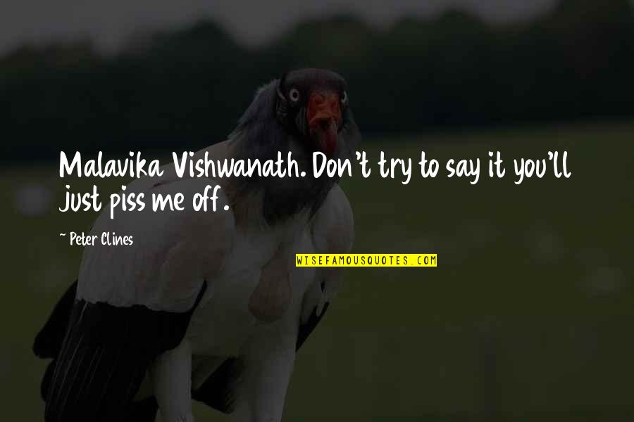 Photo Booth Prop Quotes By Peter Clines: Malavika Vishwanath. Don't try to say it you'll