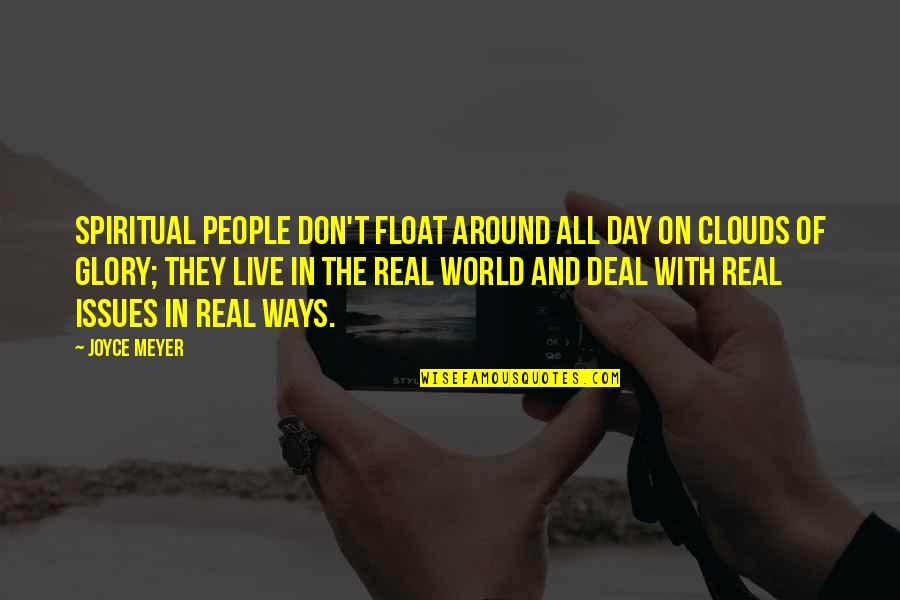 Photo Card Quotes By Joyce Meyer: Spiritual people don't float around all day on