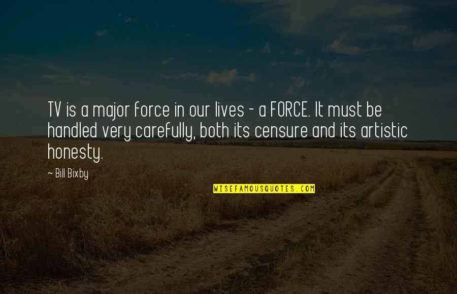 Photo Effects Quotes By Bill Bixby: TV is a major force in our lives Photo Effects Quotes By Bill Bixby: TV is a major force in our lives