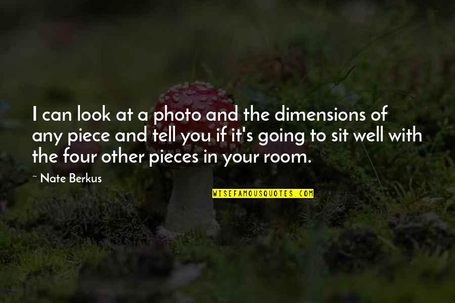 Photo Quotes By Nate Berkus: I can look at a photo and the