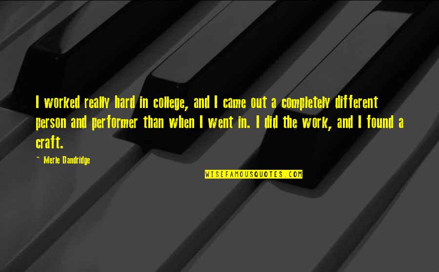 Photo Shoot Quote Quotes By Merle Dandridge: I worked really hard in college, and I