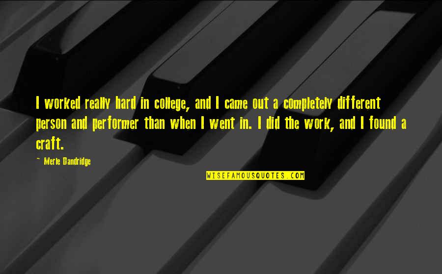 Photo Shoot Quote Quotes By Merle Dandridge: I worked really hard in college, and I Photo Shoot Quote Quotes By Merle Dandridge: I worked really hard in college, and I