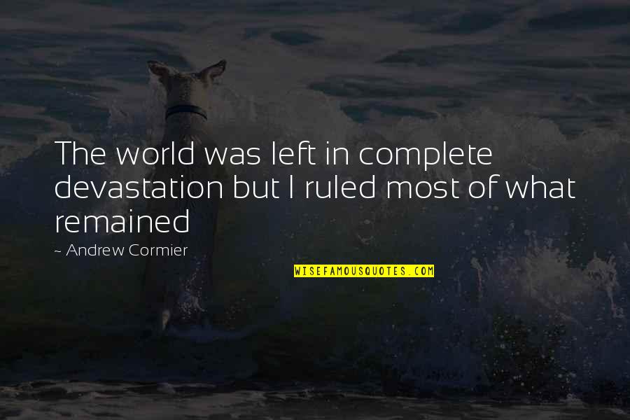 Photobox Love Quotes By Andrew Cormier: The world was left in complete devastation but