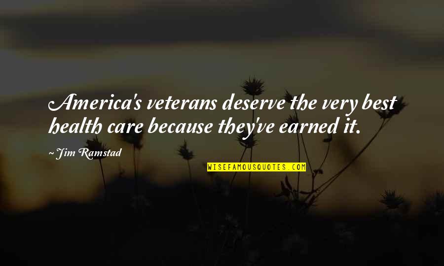 Photograph Movie Quotes By Jim Ramstad: America's veterans deserve the very best health care