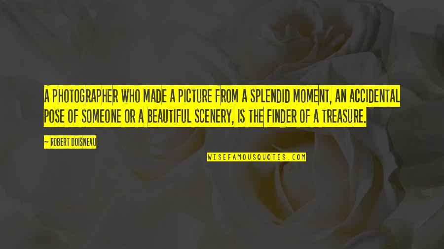 Photographer Robert Doisneau Quotes By Robert Doisneau: A photographer who made a picture from a Photographer Robert Doisneau Quotes By Robert Doisneau: A photographer who made a picture from a