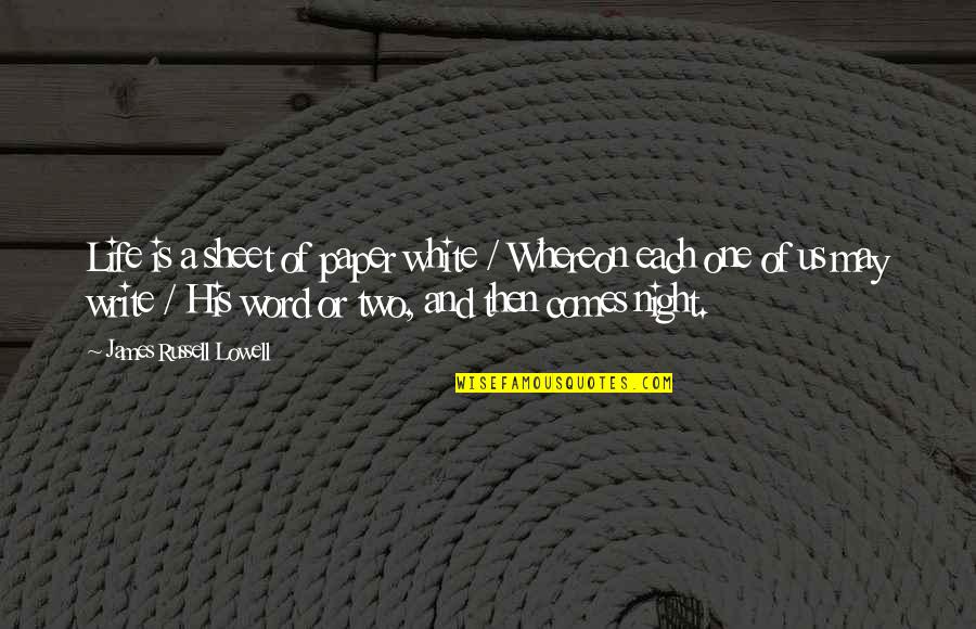 Photographers Day Quotes By James Russell Lowell: Life is a sheet of paper white / Photographers Day Quotes By James Russell Lowell: Life is a sheet of paper white /