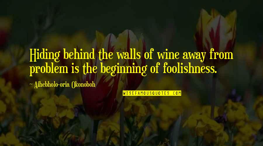 Photoshop Brushes Quotes By Aihebholo-oria Okonoboh: Hiding behind the walls of wine away from