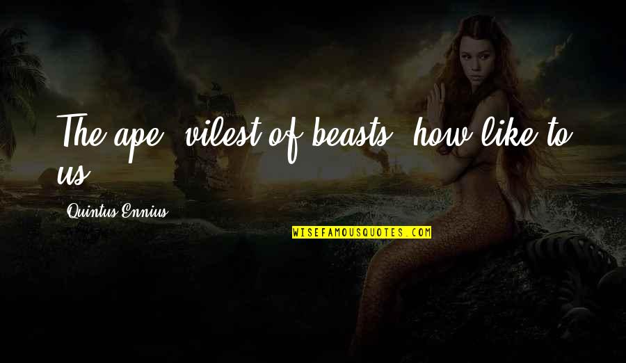 Photoshop Curly Quotes By Quintus Ennius: The ape, vilest of beasts, how like to
