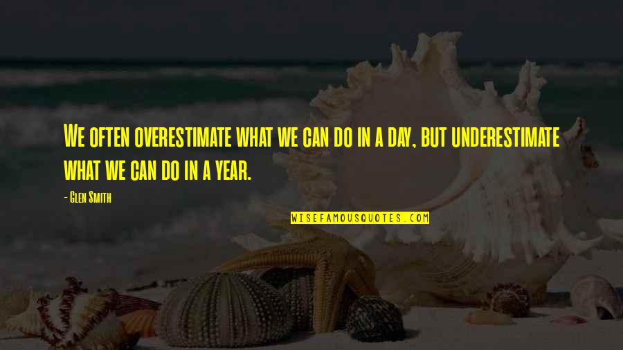 Php Date.timezone Quotes By Glen Smith: We often overestimate what we can do in Php Date.timezone Quotes By Glen Smith: We often overestimate what we can do in