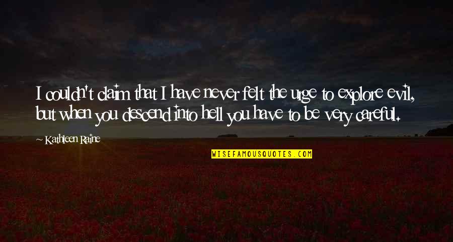 Php Echo Array Quotes By Kathleen Raine: I couldn't claim that I have never felt