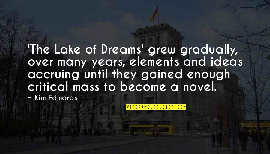 Php Extract Quotes By Kim Edwards: 'The Lake of Dreams' grew gradually, over many