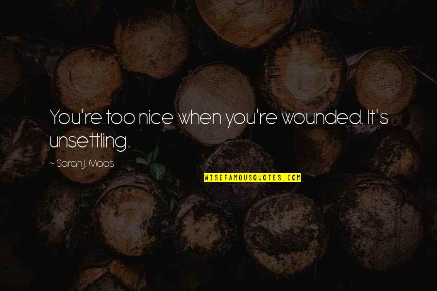 Php Implode Surround Quotes By Sarah J. Maas: You're too nice when you're wounded. It's unsettling. Php Implode Surround Quotes By Sarah J. Maas: You're too nice when you're wounded. It's unsettling.