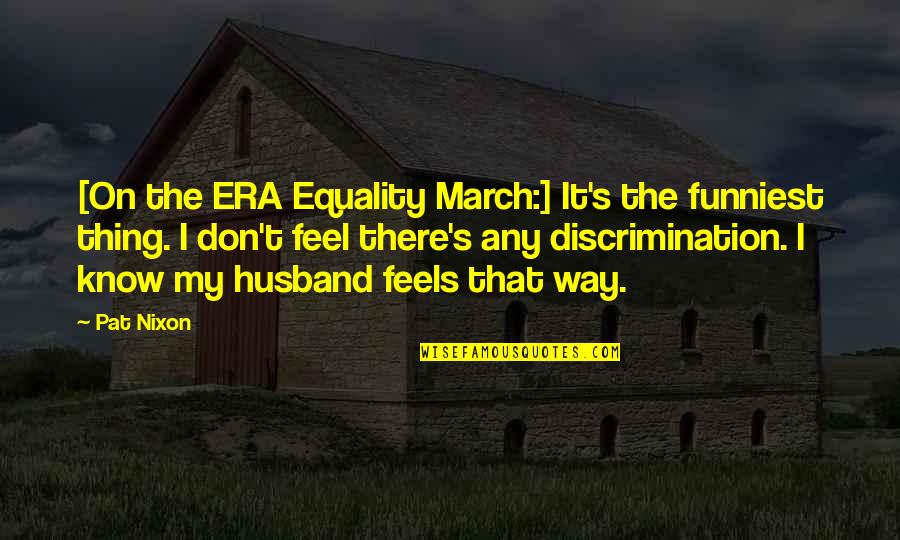 Php Remove Escaped Quotes By Pat Nixon: [On the ERA Equality March:] It's the funniest