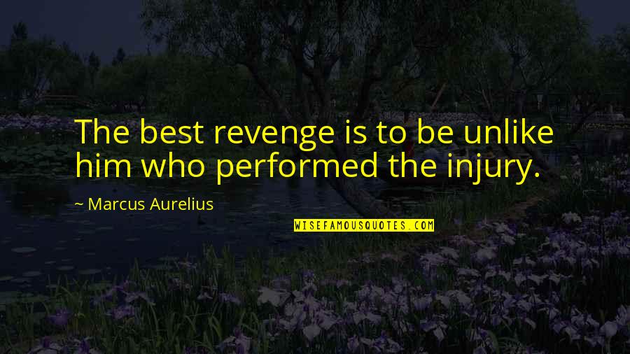 Phrases Before Quotes By Marcus Aurelius: The best revenge is to be unlike him