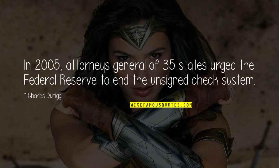 Phugg Quotes By Charles Duhigg: In 2005, attorneys general of 35 states urged