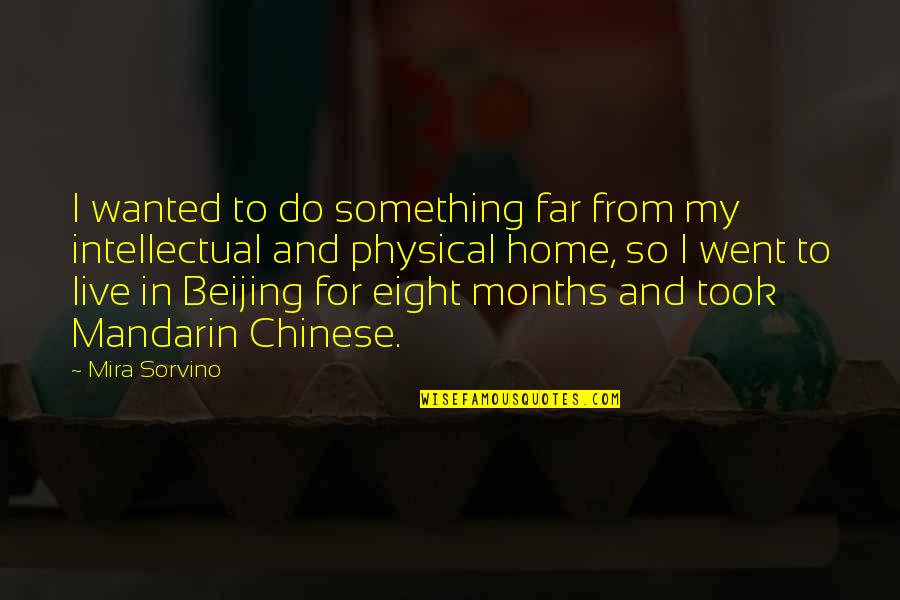 Physical Quotes By Mira Sorvino: I wanted to do something far from my