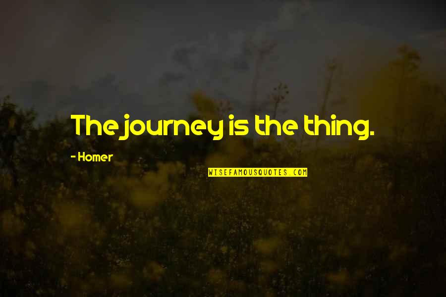 Physical Therapy Rehab Quotes By Homer: The journey is the thing.
