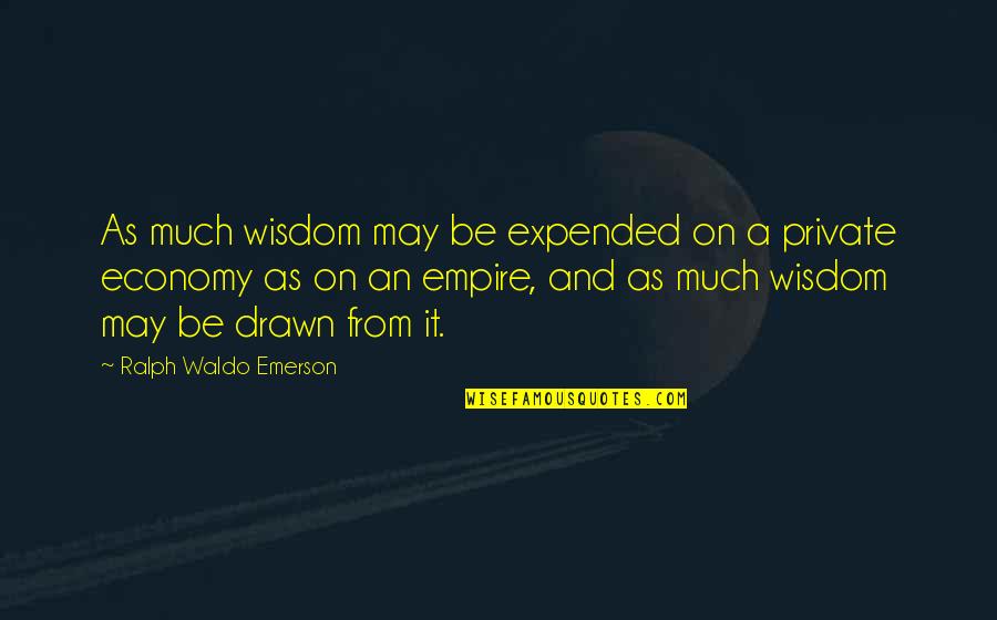Physics Tagalog Quotes By Ralph Waldo Emerson: As much wisdom may be expended on a