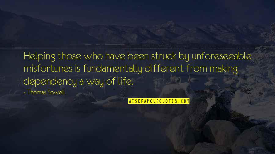 Physiological And Molecular Quotes By Thomas Sowell: Helping those who have been struck by unforeseeable Physiological And Molecular Quotes By Thomas Sowell: Helping those who have been struck by unforeseeable