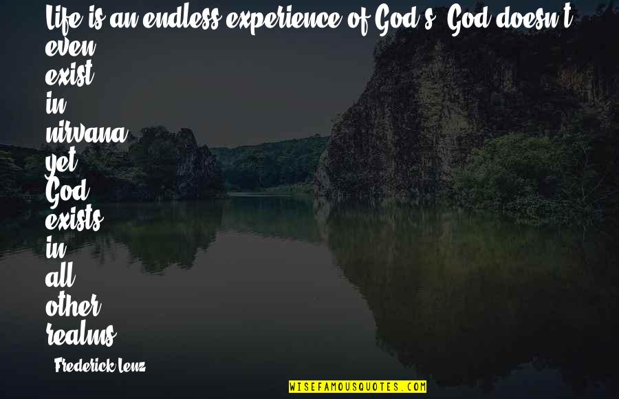 Picault Vase Quotes By Frederick Lenz: Life is an endless experience of God's. God