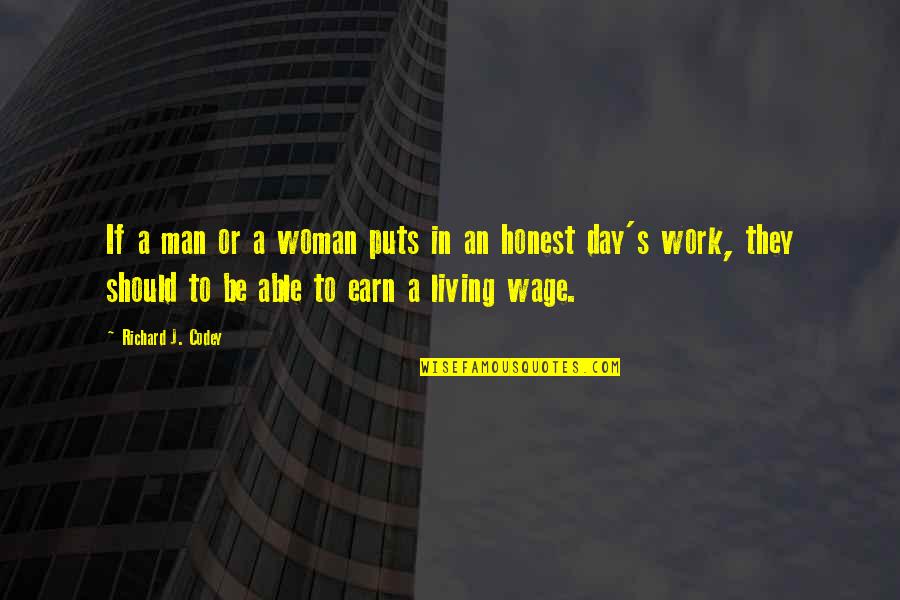 Piccirillo Knot Quotes By Richard J. Codey: If a man or a woman puts in Piccirillo Knot Quotes By Richard J. Codey: If a man or a woman puts in