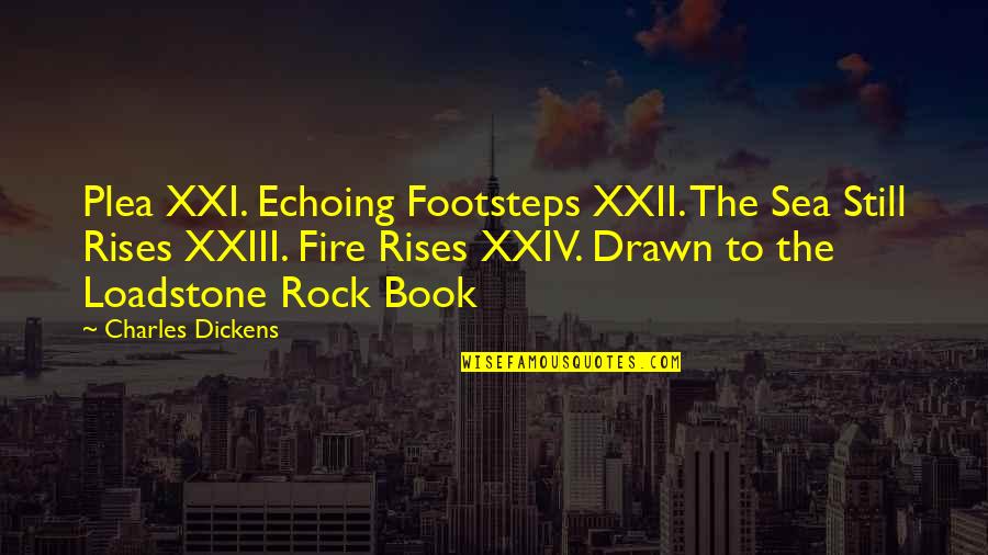 Pickings Rotten Quotes By Charles Dickens: Plea XXI. Echoing Footsteps XXII. The Sea Still Pickings Rotten Quotes By Charles Dickens: Plea XXI. Echoing Footsteps XXII. The Sea Still
