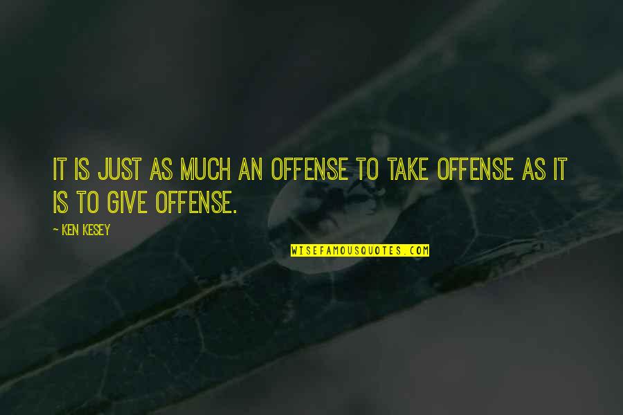 Pickman Truck Quotes By Ken Kesey: It is just as much an offense to