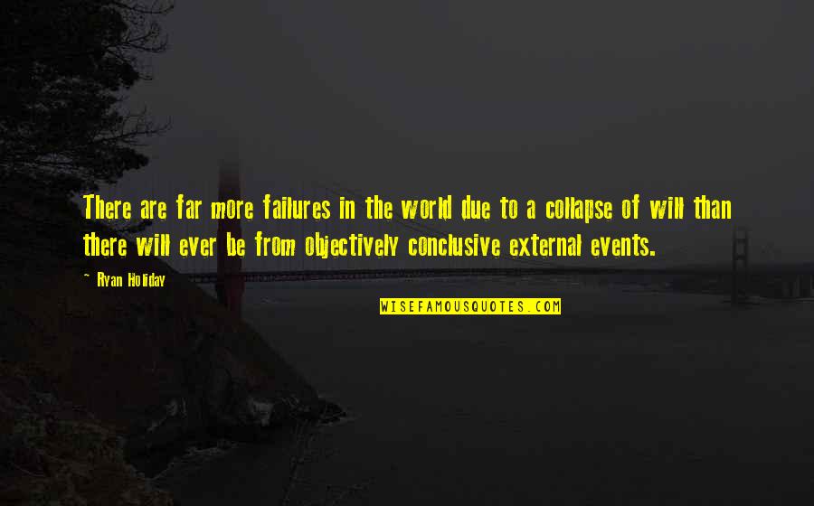 Picoults Book Quotes By Ryan Holiday: There are far more failures in the world Picoults Book Quotes By Ryan Holiday: There are far more failures in the world