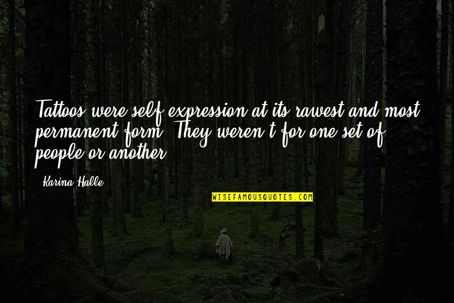 Pics For Eid Day With Quotes By Karina Halle: Tattoos were self-expression at its rawest and most Pics For Eid Day With Quotes By Karina Halle: Tattoos were self-expression at its rawest and most