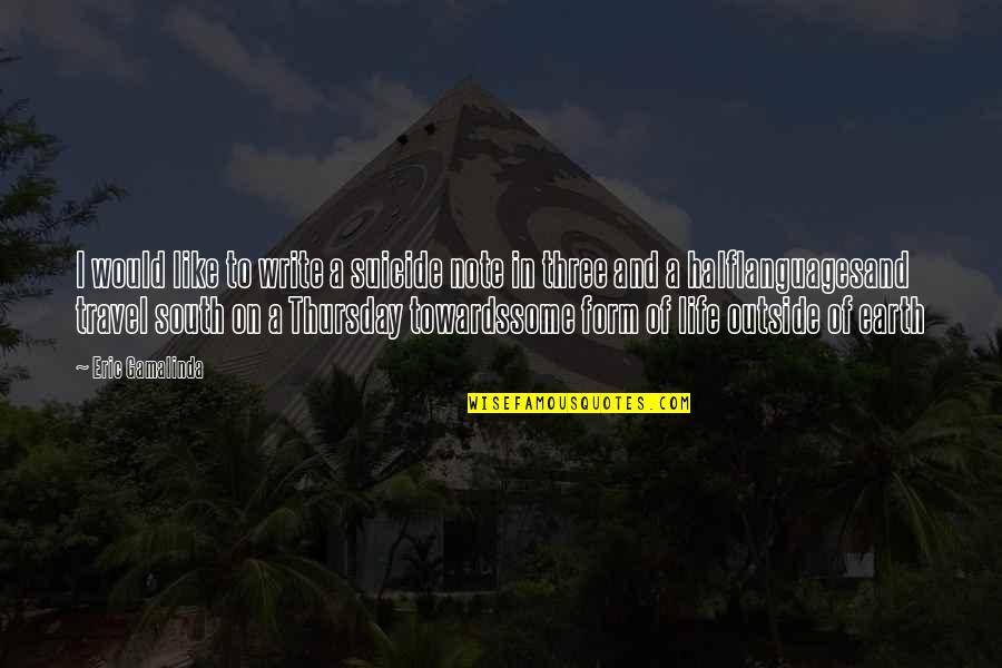Pics Of Sad Goodbye Quotes By Eric Gamalinda: I would like to write a suicide note Pics Of Sad Goodbye Quotes By Eric Gamalinda: I would like to write a suicide note