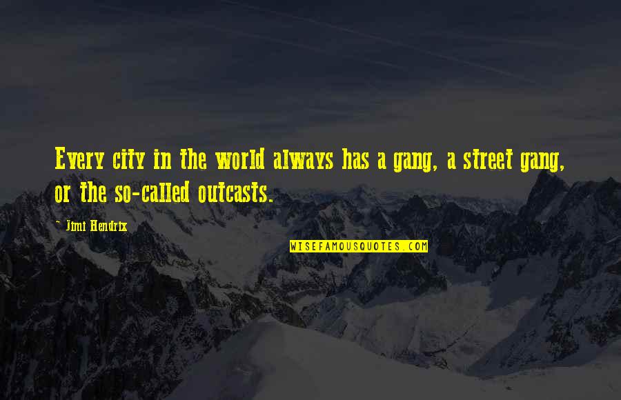 Pictionary For Kids Quotes By Jimi Hendrix: Every city in the world always has a