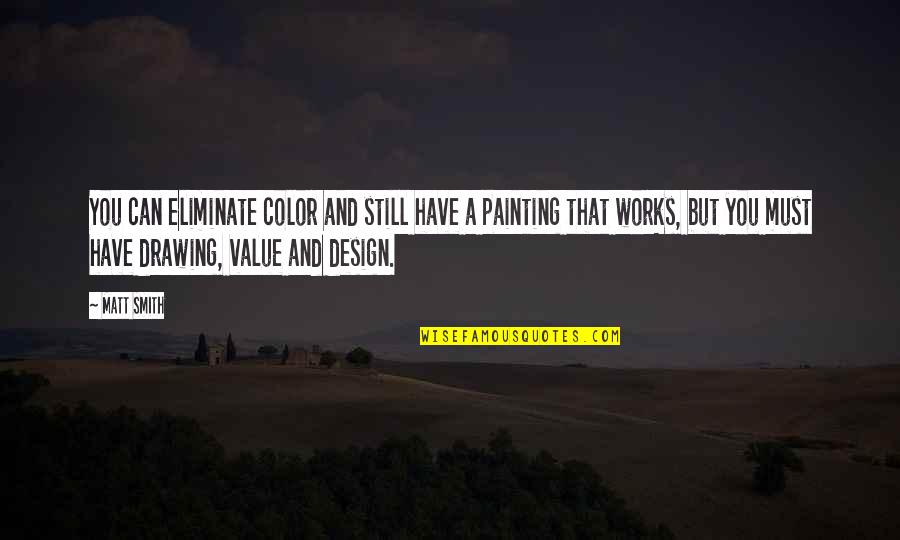 Pictorial Inspirational Quotes By Matt Smith: You can eliminate color and still have a