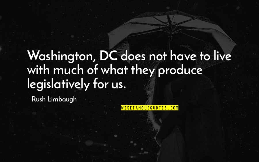 Picture Frame Embroidered Quotes By Rush Limbaugh: Washington, DC does not have to live with