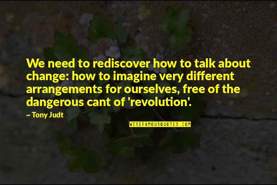 Pictures For Captions Quotes By Tony Judt: We need to rediscover how to talk about Pictures For Captions Quotes By Tony Judt: We need to rediscover how to talk about
