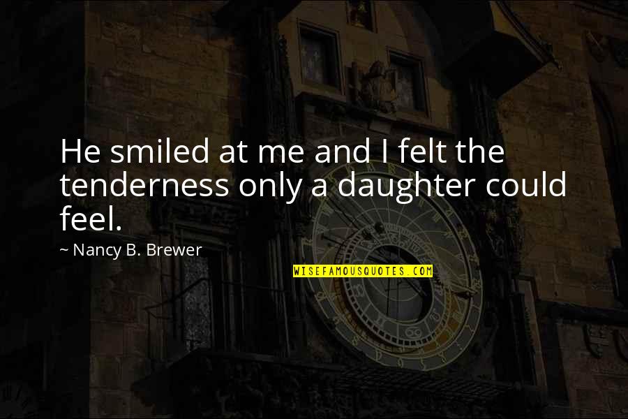 Pictures Of Broken Hearts Quotes By Nancy B. Brewer: He smiled at me and I felt the Pictures Of Broken Hearts Quotes By Nancy B. Brewer: He smiled at me and I felt the